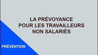 La Prévoyance pour les Travailleurs Non Salariés