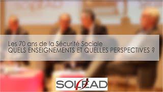 70 ans de la sécurité sociale, enseignements et perspectives – La solidarité au cœur du débat