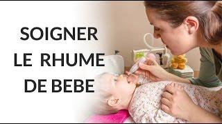 Soigner et prévenir le rhume de bébé