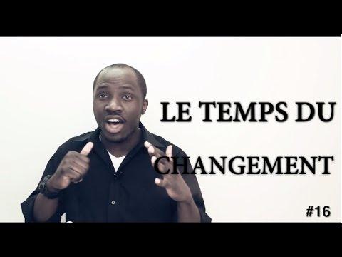 Le Temps Du Changement - Changer De Mentalite Afin De Changer Sa Vie #16