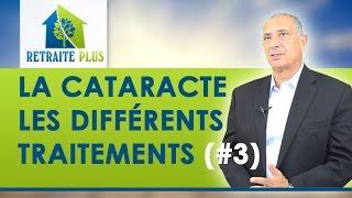 Cataracte : Traitement et complications possibles : Conseils Retraite Plus