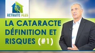 Cataracte : Définition et facteurs de risque - Conseils Retraite Plus