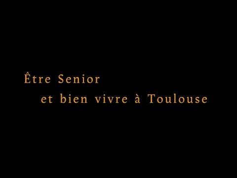 Etre Senior Et Bien Vivre à Toulouse