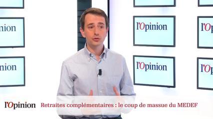 Retraites Complémentaires : Le Coup De Massue Du MEDEF