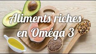 Quels sont les aliments contenant beaucoup d’Omega 3?