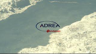 Fondation ADREA: la dignité et la qualité de vie